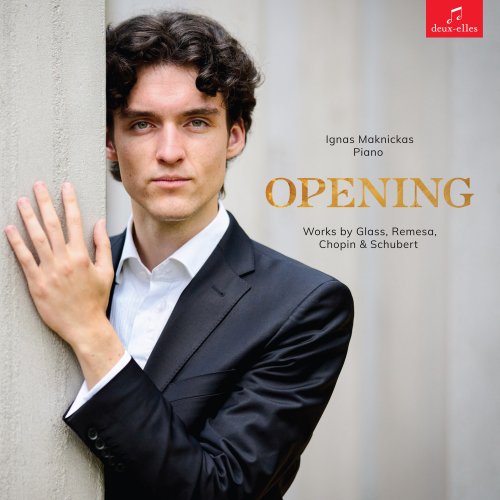 Ignas Maknickas - Opening: works by Glass, Remesa, Chopin & Schubert (2025) Hi-Res