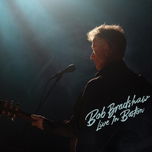 Bob Bradshaw - Live in Boston (2025)