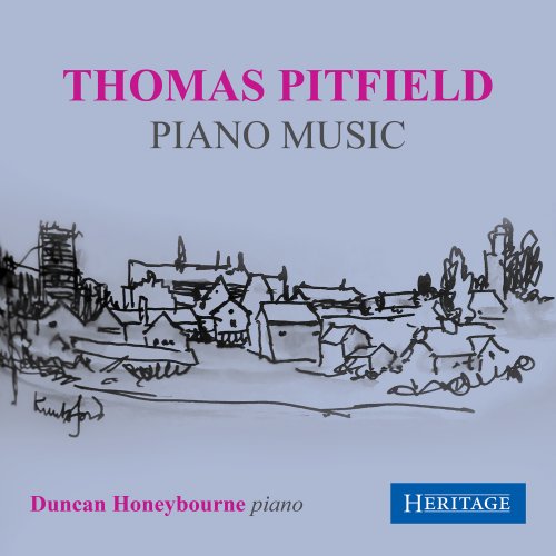 Duncan Honeybourne - Thomas Pitfield: Piano Music (2025) [Hi-Res]