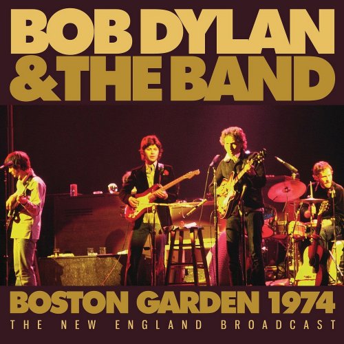 Bob Dylan & The Band - Boston Gardens 1974 (2025)