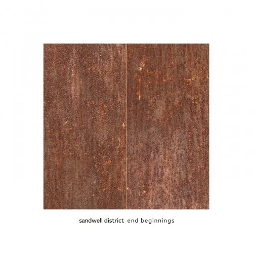 Sandwell District - End Beginnings (2025)