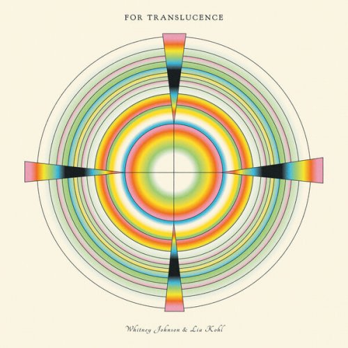 Whitney Johnson & Lia Kohl - For Translucence (2025) [Hi-Res]