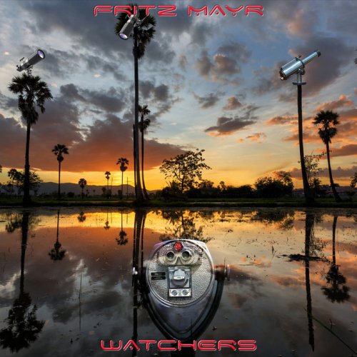 Fritz Mayr - Watchers (2020) [Hi-Res]