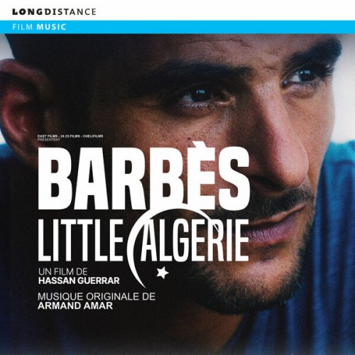 Armand Amar - BARBES-LITTLE ALGERIE (2025) [Hi-Res]
