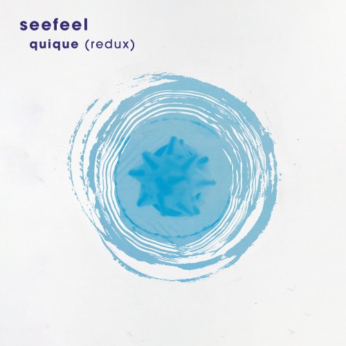 Seefeel - Quique Redux (2025 Remaster) (1993)
