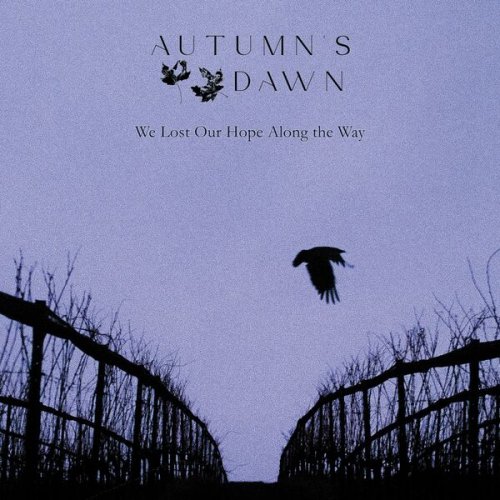 Autumn's Dawn - We Lost Our Hope Along the Way (2025) Hi-Res