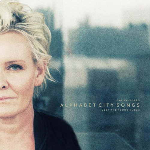 Eva Dahlgren - Alphabet City Songs (Lost and Found Album) (2025) [Hi-Res]