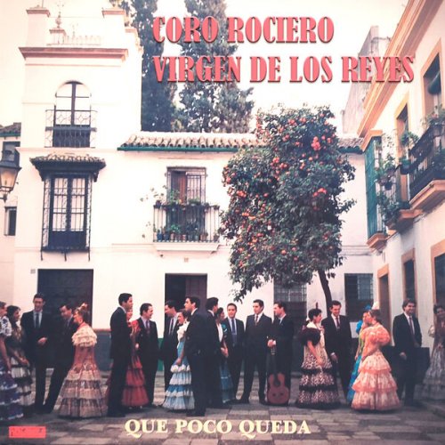 Coro Rociero Virgen de Los Reyes - Que Poco Queda (2025) Hi-Res