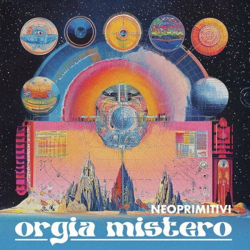 Neoprimitivi - Orgia mistero (2025) Hi-Res