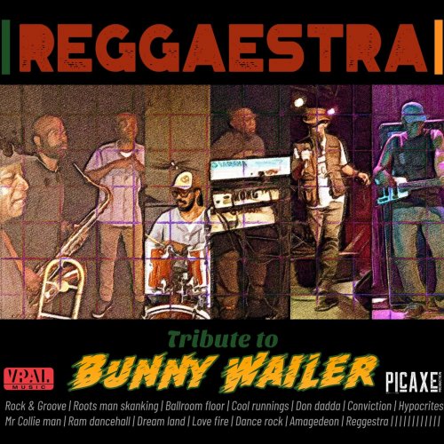 The Reggaestra - Tribute to Bunny Wailer (2021)