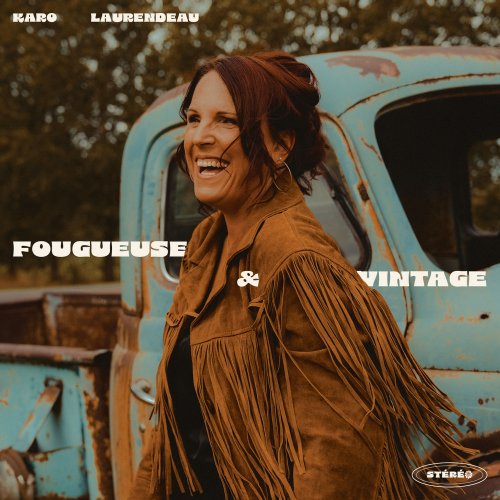 Karo Laurendeau - Fougueuse et Vintage (2025) [Hi-Res]