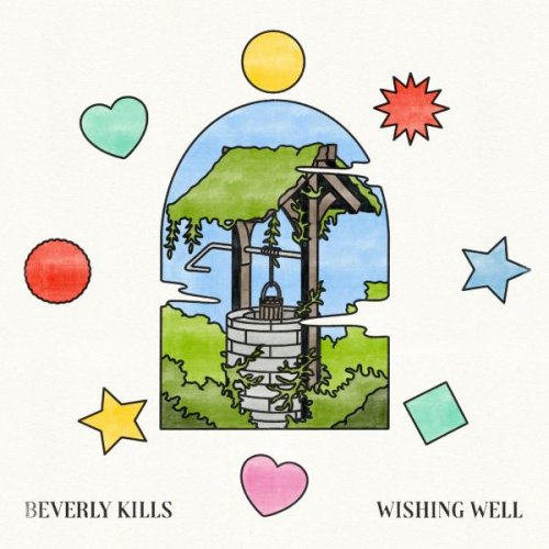 Beverly Kills - Wishing Well (2025)