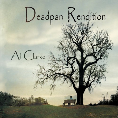 Al Clarke - Deadpan Rendition (2015)