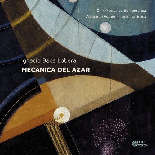 Ónix Música Contemporánea, Fernando Dominguez & Ivan Manzanilla - Mecánica del azar (2025)