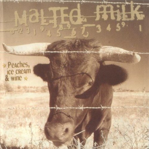 Malted Milk - Peaches, Ice Cream & Wine (1999)