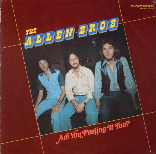 The Allen Brothers - Are You Feeling It Too? (1980)