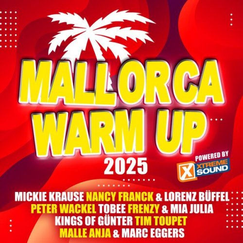 VA - Mallorca Warm up 2025 Powered by Xtreme Sound (2025) Hi-Res