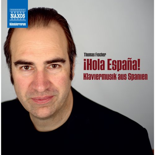 Thomas Fischer - Hola Espana: Klaviermusik aus Spanien (2000)