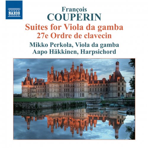 Aapo Häkkinen, Mikko Perkola - Couperin: Suite for Viola da gamba (2012)