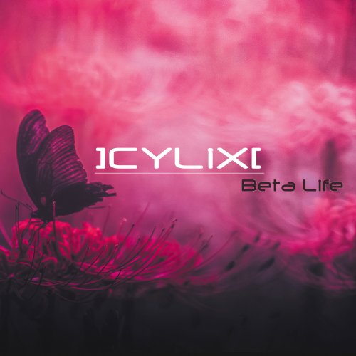 CYLiX - Beta Life (2025)