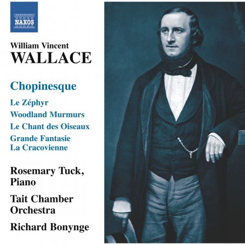 Rosemary Tuck, Richard Bonynge, Tait Chamber Orchestra - Wallace: Chopinesque (2012)