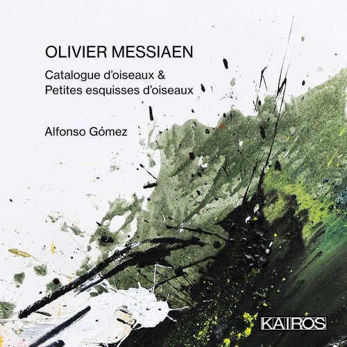 Alfonso Gomez - Olivier Messiaen: Catalogue d'oiseaux & Petites esquisses d'oiseaux (2025) Hi-Res