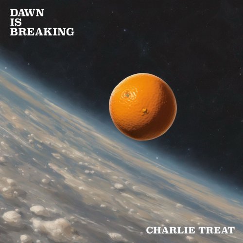 Charlie Treat - Dawn Is Breaking (2025)