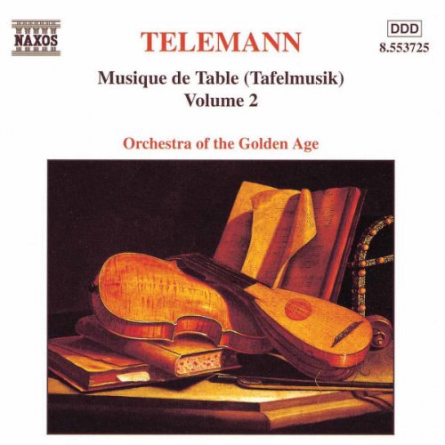 Orchestra of the Golden Age - Telemann: Musique De Table (Tafelmusik), Vol. 2 (1998)