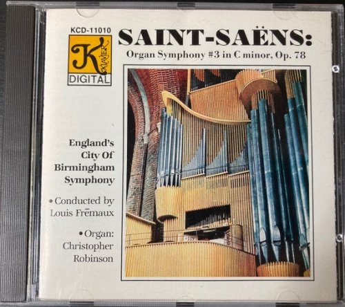 Louis Fremaux - Saint-Saens: Organ Symphony #3 In C Minor, Op. 78 (1988)