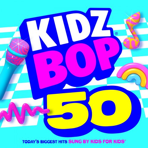 Kidz Bop Kids - KIDZ BOP 50 (2025) [Hi-Res]