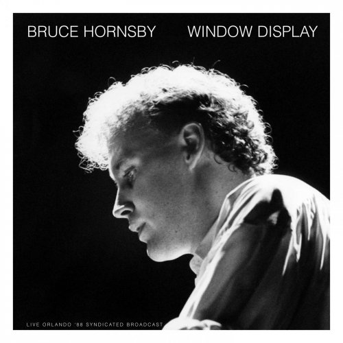 Bruce Hornsby - Window Display (Live 1988) (2021)