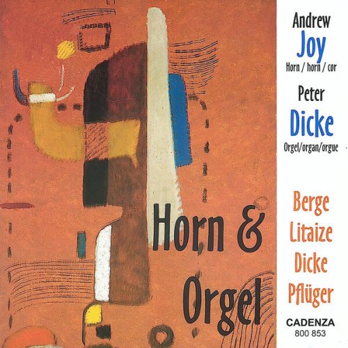 Andrew Joy and Peter Dicke - Horn & Organ (2025)