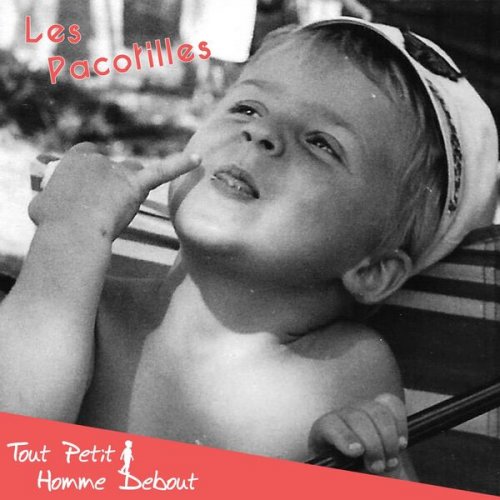 Tout Petit Homme Debout - Les pacotilles (2025)