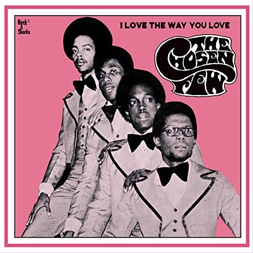 The Chosen Few - I Love The Way You Love (2020)