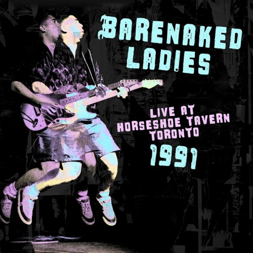Barenaked Ladies - Live at Horseshoe Tavern Toronto 1991 (2024)