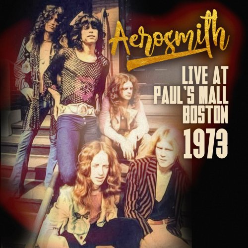 Aerosmith - Live at Paul's Mall Boston 1973 (2024)