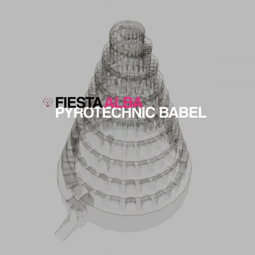 Fiesta Alba - Pyrotechnic Babel (2025)