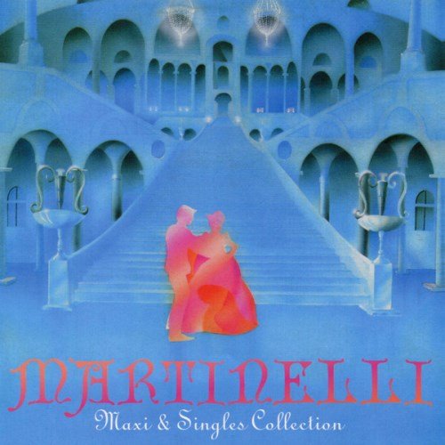 Martinelli - Maxi & Singles Collection (2024)