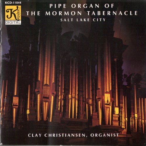 Clay Christiansen - Pipe Organ of the Mormon Tabernacle (1993)