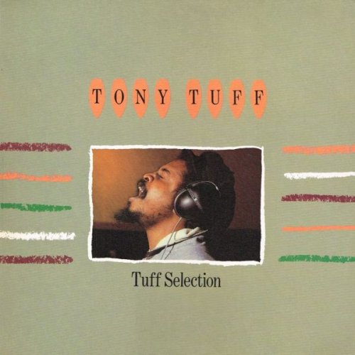 Tony Tuff - Tuff Selection (1982)