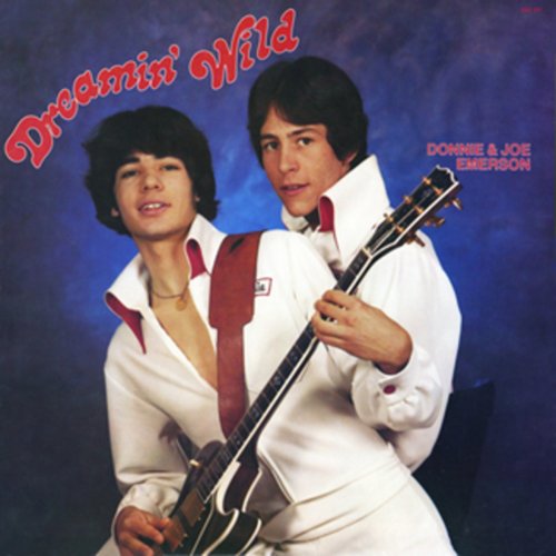 Donnie & Joe Emerson - Dreamin' Wild (1978)