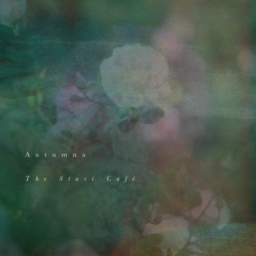 Autumna - The Stasi Café (2025)