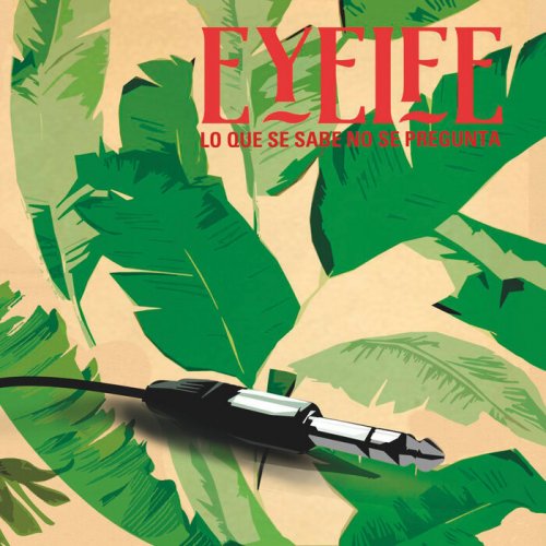 VA - EYEIFE, Lo Que Se Sabe No Se Pregunta (2022)