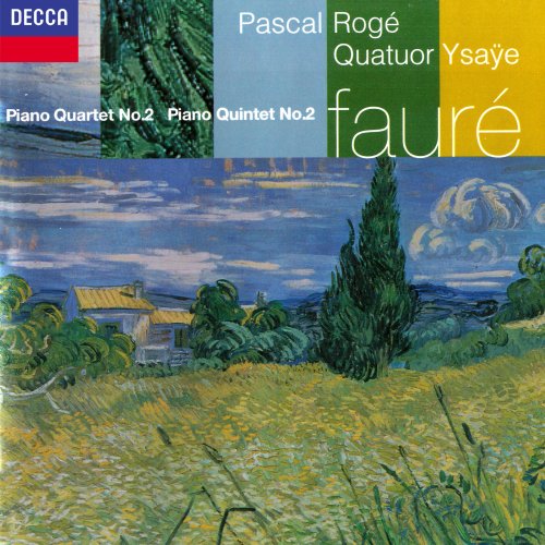 Pascal Rogé, Quatuor Ysaÿe - Fauré: Piano Quintet No. 2; Piano Quartet No. 2 (2000)