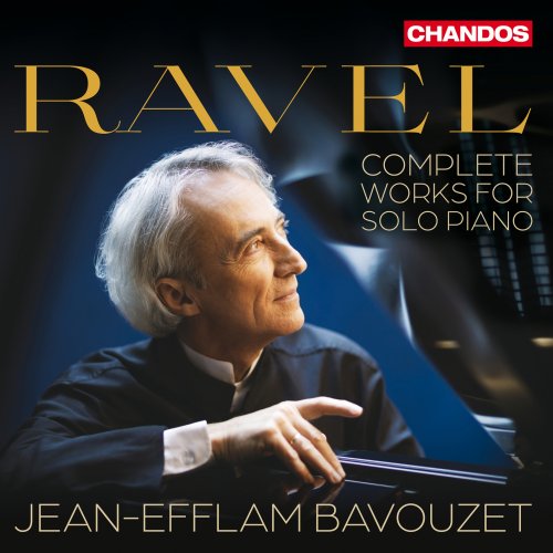 Jean-Efflam Bavouzet - Ravel: Complete Works for Solo Piano (2025) [Hi-Res]