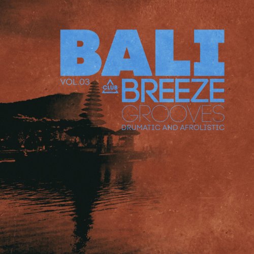 VA - Bali Breeze Grooves, Vol.03 (2025)