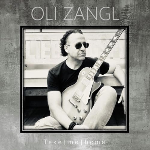 Oli Zangl - Take me home (2025)