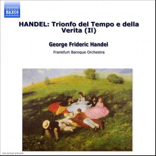 Frankfurt Baroque Orchestra - Handel: Trionfo Del Tempo E Della Verita (Il) (1999)