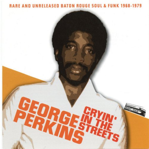 George Perkins - Cryin' In The Streets (2002)