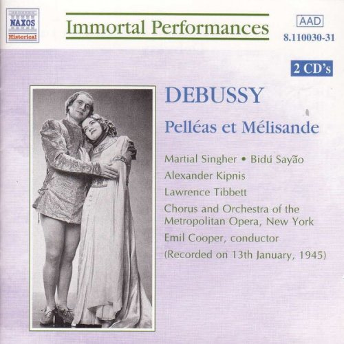 Metropolitan Opera Orchestra and Chorus, Emil Cooper - Debussy: Pelléas et Mélisande (1998)